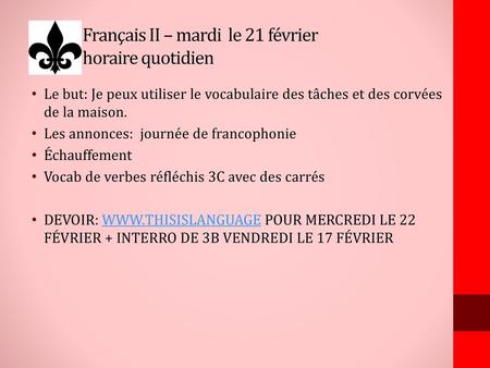 Français II – mardi le 21 février horaire quotidien