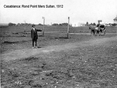 Rond point Mers sultan 1912.
