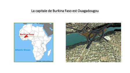 La capitale de Burkina Faso est Ouagadougou