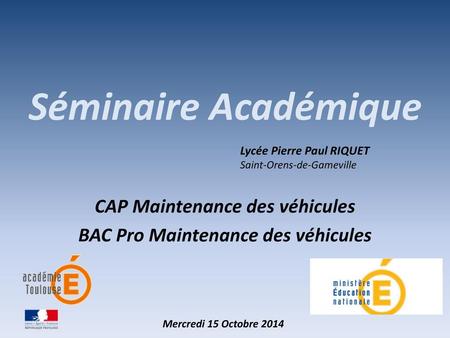 CAP Maintenance des véhicules BAC Pro Maintenance des véhicules