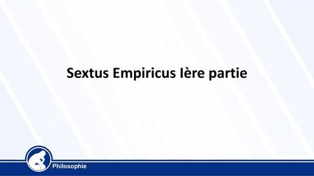 Sextus Empiricus Ière partie