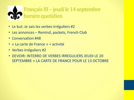 Français III – jeudi le 14 septembre horaire quotidien