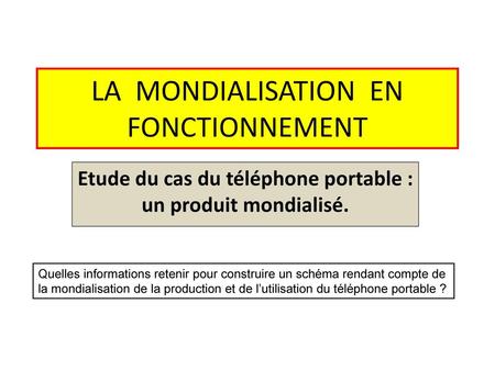 LA MONDIALISATION EN FONCTIONNEMENT