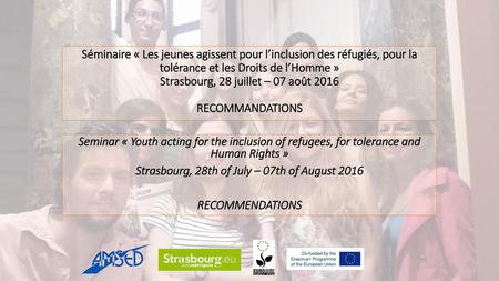 Strasbourg, 28th of July – 07th of August 2016