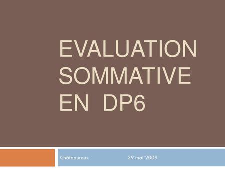 Evaluation sommative en DP6