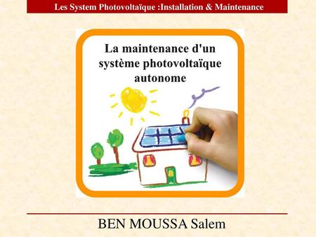 La maintenance d'un système photovoltaïque autonome