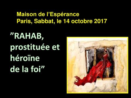 ”RAHAB, prostituée et héroïne de la foi” Maison de l’Espérance