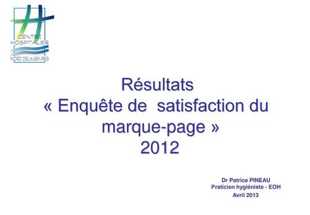 Résultats « Enquête de satisfaction du marque-page » 2012