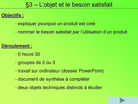 §3 – L’objet et le besoin satisfait