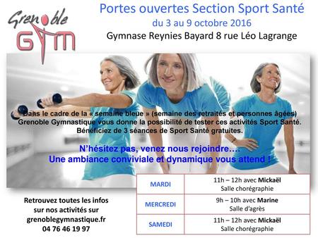 Portes ouvertes Section Sport Santé du 3 au 9 octobre 2016 Gymnase Reynies Bayard 8 rue Léo Lagrange Dans le cadre de la « semaine bleue » (semaine des.