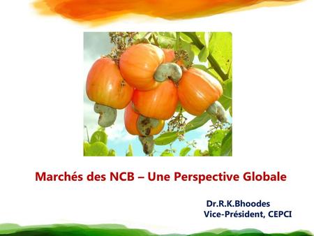 Marchés des NCB – Une Perspective Globale