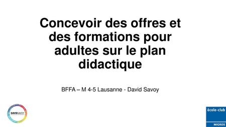 BFFA – M 4-5 Lausanne - David Savoy