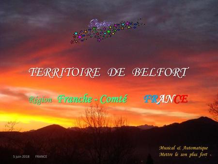 TERRITOIRE DE BELFORT Région Franche - Comté FRANCE