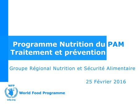 Programme Nutrition du PAM Traitement et prévention