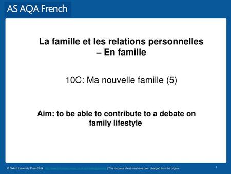Aim: to be able to contribute to a debate on family lifestyle