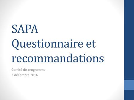 SAPA Questionnaire et recommandations