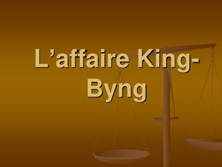 L’affaire King-Byng.