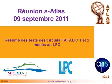 Résumé des tests des circuits FATALIC 1 et 2 menés au LPC