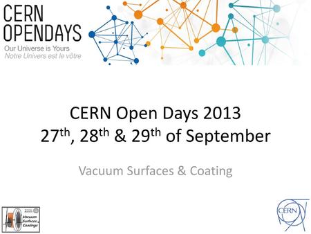 CERN Open Days th, 28th & 29th of September