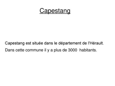 Capestang Capestang est située dans le département de l'Hérault.