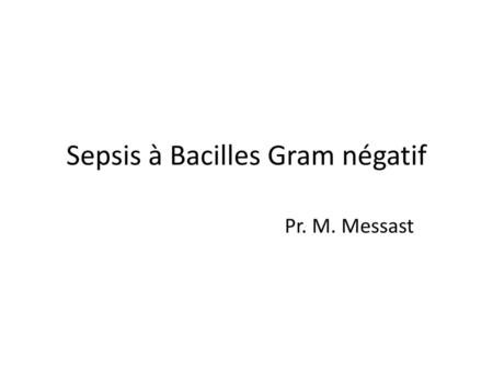 Sepsis à Bacilles Gram négatif