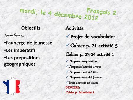 Français 2 mardi, le 4 décembre 2012