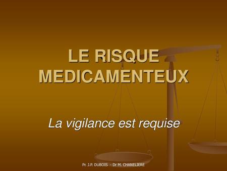 LE RISQUE MEDICAMENTEUX