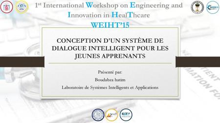 1st International Workshop on Engineering and Innovation in HealThcare