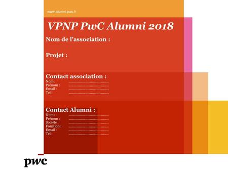 VPNP PwC Alumni 2018 Nom de l’association : Projet :