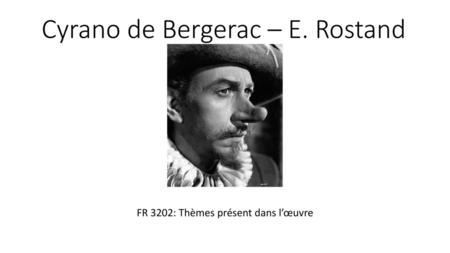 Cyrano de Bergerac – E. Rostand