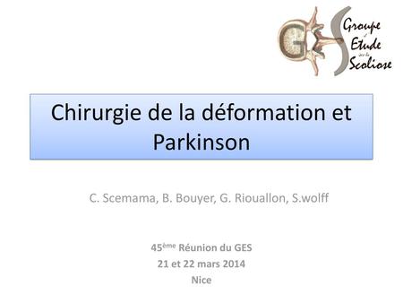 Chirurgie de la déformation et Parkinson