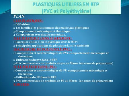 PLASTIQUES UTILISES EN BTP (PVC et Polyéthylène)