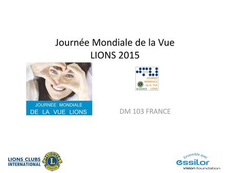 Journée Mondiale de la Vue LIONS 2015