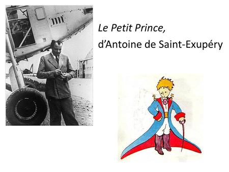 Le Petit Prince, d’Antoine de Saint-Exupéry