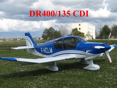 DR400/135 CDI.