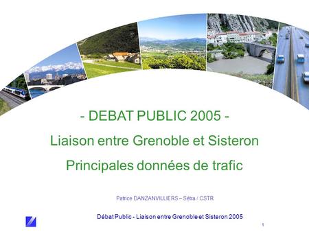 Liaison entre Grenoble et Sisteron Principales données de trafic