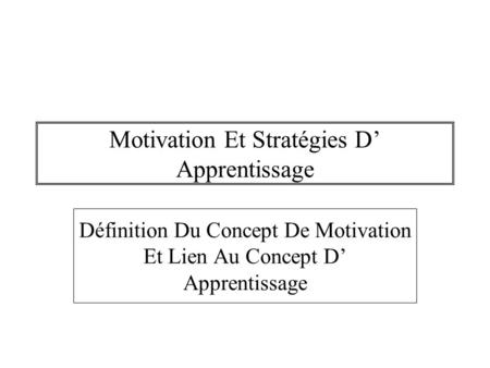 Motivation Et Stratégies D’ Apprentissage