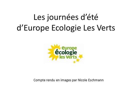 Les journées d’été d’Europe Ecologie Les Verts