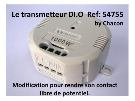 Le transmetteur DI.O Ref: by Chacon