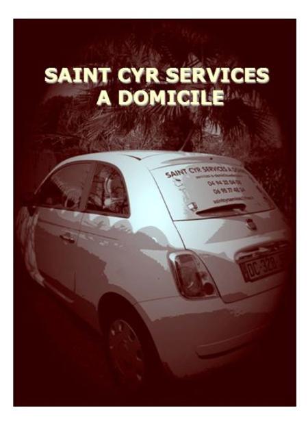 SAINT CYR SERVICES A DOMICILE A DOMICILE Entretien de la maison * Garde d’enfants * Petit jardinage * Initiation Internet * Commissions, repas * Petit.