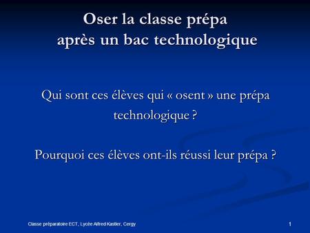 Oser la classe prépa après un bac technologique