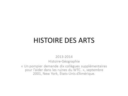 HISTOIRE DES ARTS Histoire-Géographie