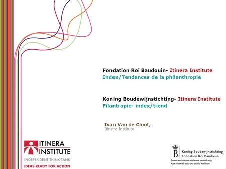 Koning Boudewijnstichting- Itinera Institute Filantropie- index/trend Ivan Van de Cloot, Itinera Institute Fondation Roi Baudouin- Itinera Institute Index/Tendances.