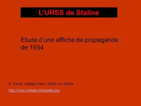 L’URSS de Staline Etude d’une affiche de propagande de 1934