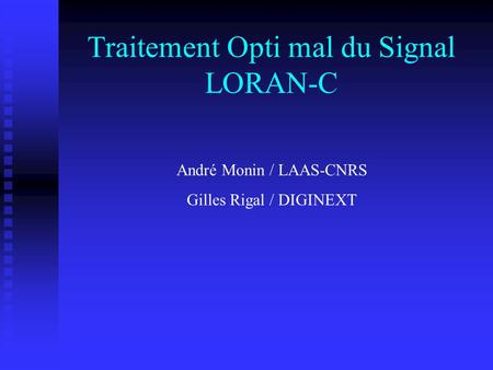 Traitement Opti mal du Signal LORAN-C