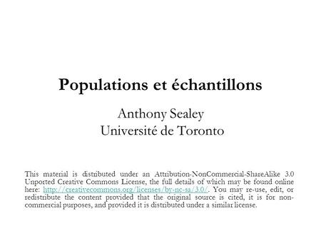 Populations et échantillons Anthony Sealey Université de Toronto