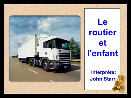 Le routier et l'enfant Interprète: John Starr