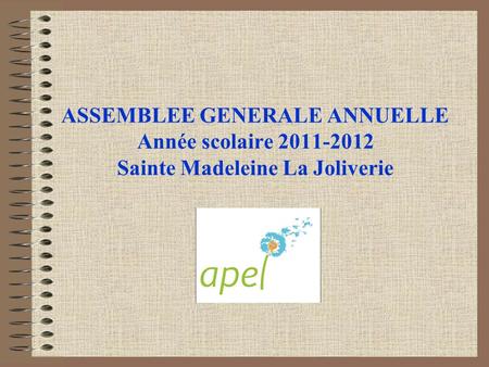 I – présentation de l’APEL de Sainte Madeleine