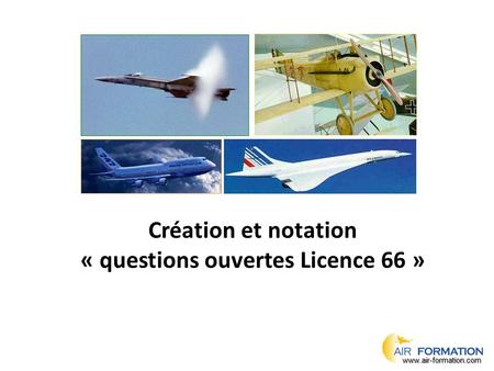 Création et notation « questions ouvertes Licence 66 »