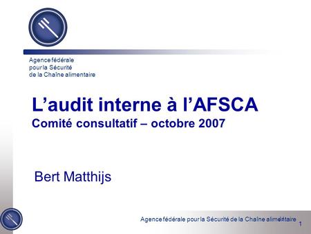 L’audit interne à l’AFSCA